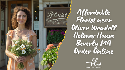 Affordable Florist near Oliver Wendell Holmes House Beverly MA Order Online