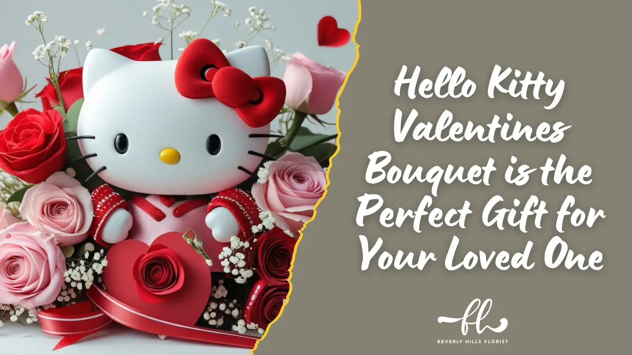 Hello Kitty Valentines Bouquet is the Perfect Gift for Your Loved