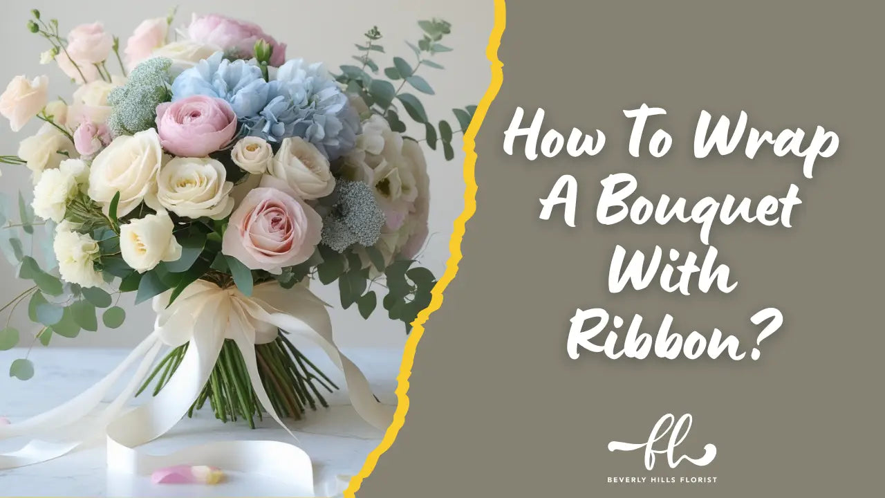 How To Wrap A Bouquet With Ribbon?